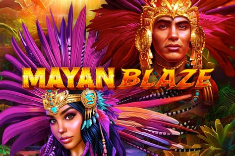 Mayan Blaze 5